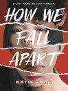 Cover image for How We Fall Apart